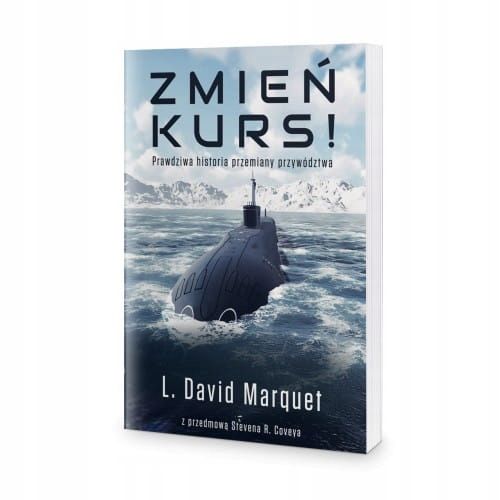 Zmień Kurs - L. David Marquet zdjęcie 1