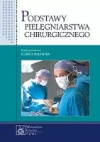 Podstawy pielęgniarstwa chirurgicznego