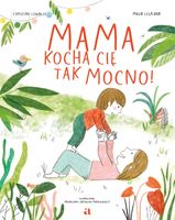 Mama kocha cię tak mocno!