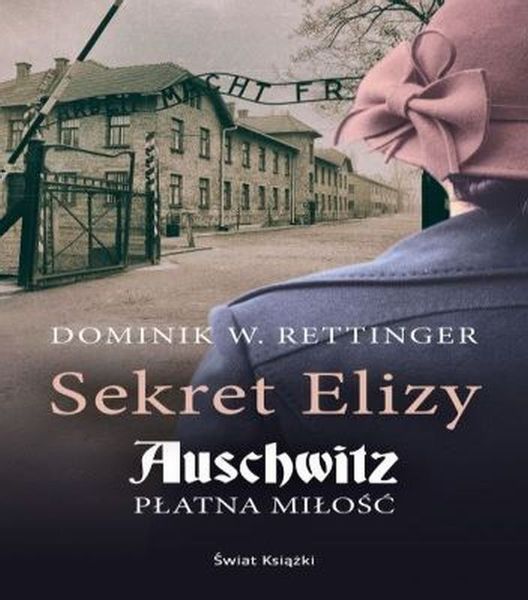 (mp3) Sekret Elizy. Auschwitz - płatna miłość zdjęcie 1