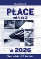 PŁACE OD A DO Z W 2026 MONIKA CIEŚLAK