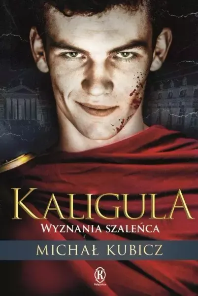Kaligula. Wyznania szaleńca zdjęcie 1