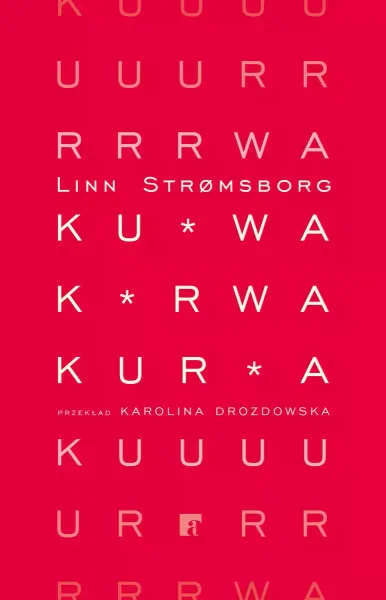 Ku*wa, k*rwa, kur*a zdjęcie 1