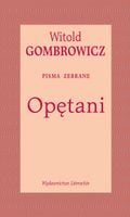 Opętani. Pisma zebrane - Witold Gombrowicz