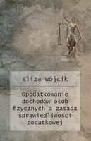 OPODATKOWANIE DOCHODÓW OSÓB FIZYCZNYCH A ZASADA. . . ELIZA WÓJCIK