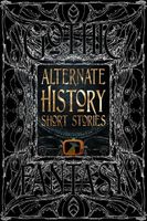 Alternate History Short Stories Praca zbiorowa