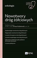 Nowotwory dróg żółciowych. - Tomasz Kubiatowski