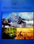 ŚWIAT ODKRYWANIE PIĘKNA PRACA ZBIOROWA