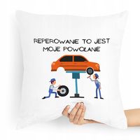 Poduszka Dla Mechanika Reperowanie Moje Powołanie Z Nadrukiem Ze Zdjęciem