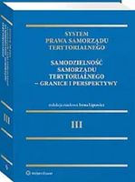 SYSTEM PRAWA SAMORZĄDU TERYTORIALNEGO T. 3 IRENA LIPOWICZ