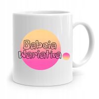 Kubek Dla Babci Na Urodziny Babcia Wariatka Z Nadrukiem Ze Zdjęciem