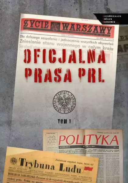 Oficjalna prasa w PRL Tom 1 zdjęcie 1
