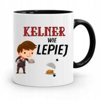 Dla Kelnera Kubek Czarny Kelner Wie Lepiej Prezent Z Nadrukiem Ze Zdjęciem