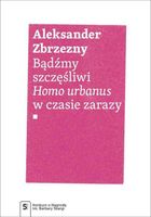 Bądźmy szczęśliwi Aleksander Zbrzezny