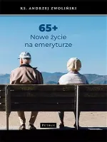 65+. Nowe życie na emeryturze