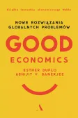 Good Economics. Nowe rozwiązania globalnych problemów