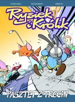 Rysiek i Królik. Pasztet z trocin. Tom 2