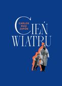 Cień wiatru Carlos Ruiz Zafon