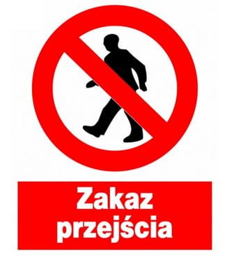ZZO-21 ZNAK TABLICZKA BHP Zakaz przejścia zdjęcie 1