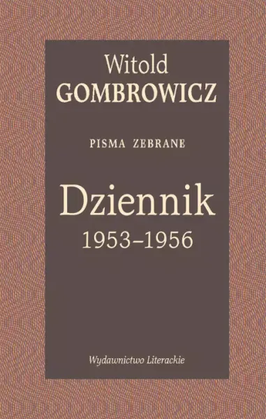 Dziennik 1953-1956. Pisma zebrane zdjęcie 1