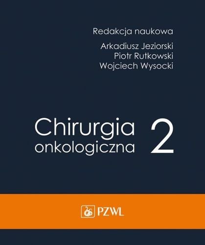 Chirurgia onkologiczna. Tom 2 na Arena.pl