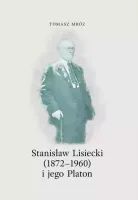 Stanisław Lisiecki (1872-1960) I Jego Platon