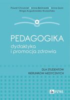 Pedagogika, dydaktyka i promocja zdrowia Anna Bednarek, Anna Szulc, Kinga…