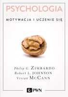 Psychologia. Kluczowe koncepcje. Tom 2. Motywacja i uczenie się