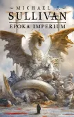 Legendy Pierwszego Imperium. Tom 6. Epoka imperium