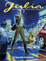 Julia. Przygody kryminolożki. Żywa lub martwa