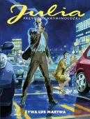 Julia. Przygody kryminolożki. Żywa lub martwa