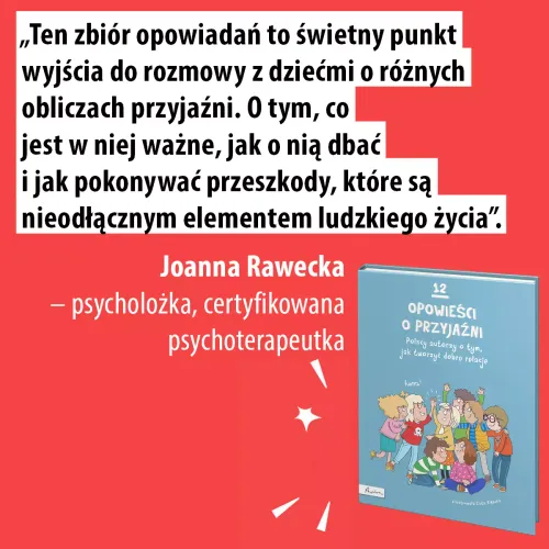 12 Opowieści O Przyjaźni. Polscy Autorzy O Tym, Jak Tworzyć Dobre Relacje na Arena.pl