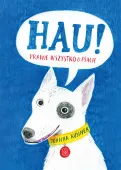 Książka z grą dla dzieci - Hau! Prawie wszystko o psach - do nauki i zabawy