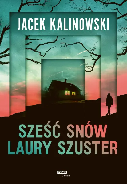 Sześć snów Laury Szuster zdjęcie 1