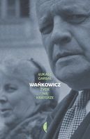 Wańkowicz. Życie na kraterze Łukasz Garbal
