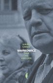 Wańkowicz. Życie na kraterze Łukasz Garbal