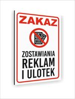 Tabliczka znak informacyjny dibond 30x20 ZAKAZ ZOSTAWIANIA REKLAM I ULOTEK