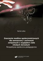 ZNACZENIE MEDIÓW SPOŁECZNOŚCIOWYCH DLA SAMOOCENY. . KARINA LEKSY