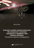 ZNACZENIE MEDIÓW SPOŁECZNOŚCIOWYCH DLA SAMOOCENY. . KARINA LEKSY