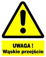 ZOO-54 ZNAK TABLICA  BHP - UWAGA WĄSKIE PRZEJŚCIE