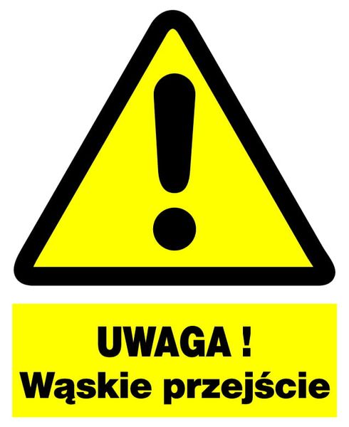 ZOO-54 ZNAK TABLICA  BHP - UWAGA WĄSKIE PRZEJŚCIE zdjęcie 1