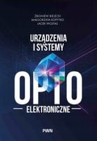 Urządzenia i systemy optoelektroniczne - Bielecki Zbigniew