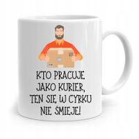 Kubek Prezent Dla Kuriera Kto Pracuje Jako Kurier Z Nadrukiem Ze Zdjęciem