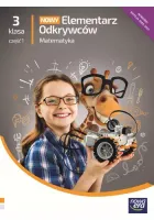 Nowy Elementarz Odkrywców - Matematyka - Szkoła Podstawowa Klasa 3 część 1