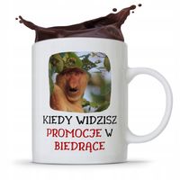 Kubek Śmieszny Janusz Nosacz Widzisz Promocję Z Nadrukiem Ze Zdjęciem