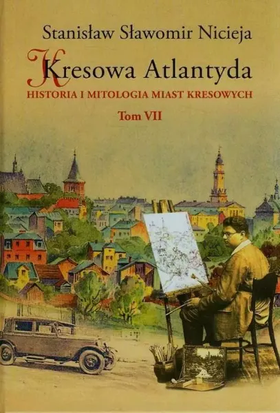Kresowa Atlantyda. Tom VII zdjęcie 1