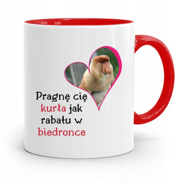 Kubek Czerwony Nosacz Janusz Pragnę Cię Kurła Jak Z Nadrukiem Ze Zdjęciem zdjęcie 1