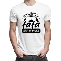 Najlepszy tata gra w piłkę - męska koszulka na prezent dla taty L Biały