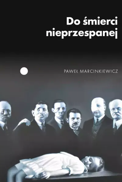 Do śmierci nieprzespanej zdjęcie 1