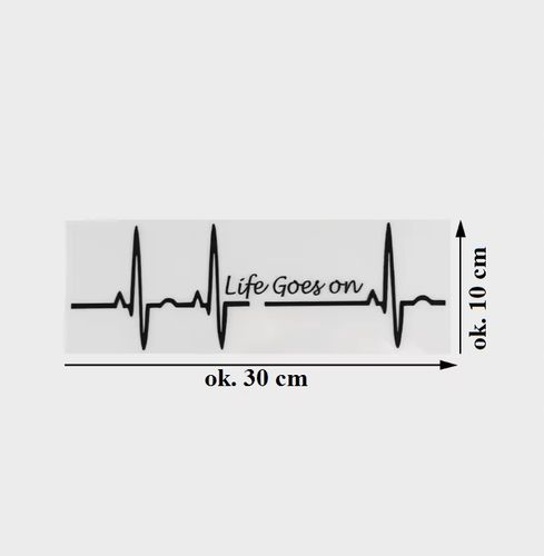 Naklejka Wlepka na Auto Sticker Life Goes On - Życie toczy się dalej motto na Arena.pl